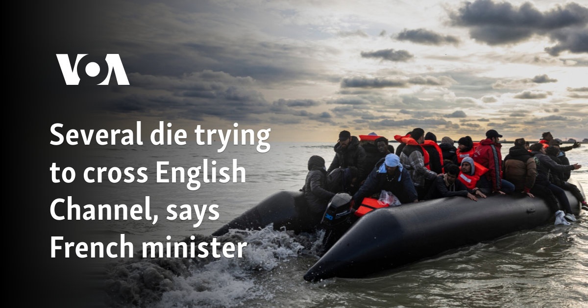 Several die trying to cross English Channel, says French minister