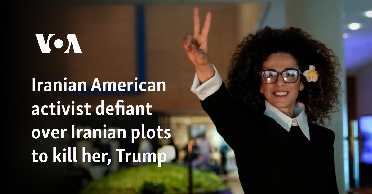 Iranian American activist defiant over Iranian plots to kill her, Trump